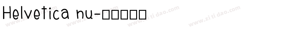 Helvetica nu字体转换